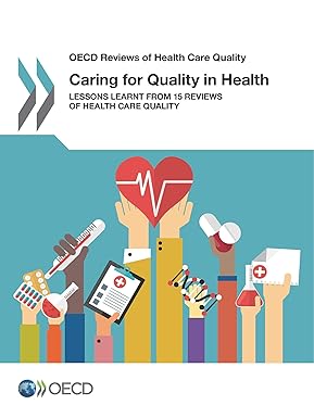 Caring for Quality in Health Lessons Learnt from 15 Reviews of Health Care Quality Edition 2016