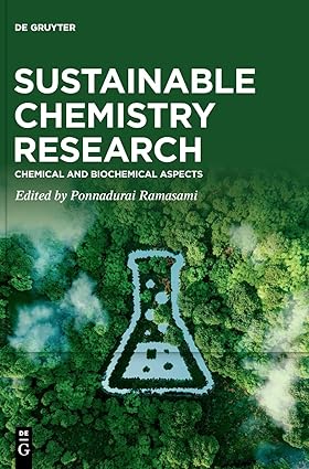 Sustainable Chemistry Research Chemical and Biochemical Aspects