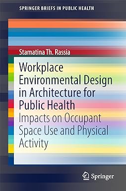 Workplace Environmental Design in Architecture for Public Health Impacts on Occupant Space Use and Physical Activity