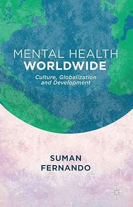Mental Health Worldwide Culture Globalization and Development