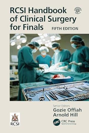 RCSI Handbook of Clinical Surgery for Finals 5th Edition