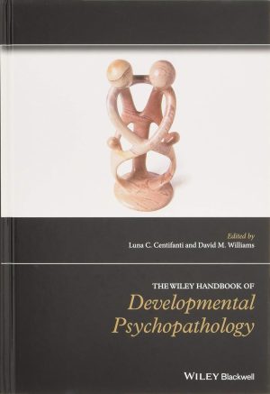 The Wiley Handbook of Developmental Psychopathology