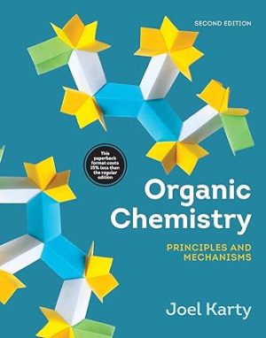 Organic Chemistry Principles and Mechanisms 2nd Edition