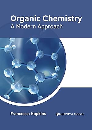 Organic Chemistry A Modern Approach