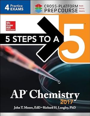 5 Steps to a 5 AP Chemistry 2017 Cross-Platform Prep Course 9th Edition