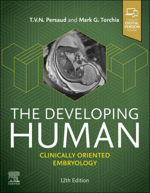 The Developing Human Clinically Oriented Embryology 12th Edition
