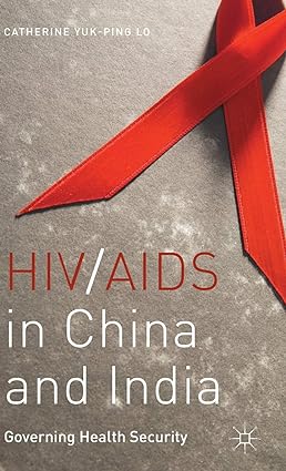HIV AIDS in China and India Governing Health Security