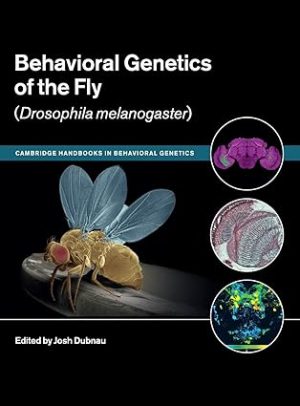 Behavioral Genetics of the Fly