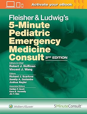 Fleisher & Ludwigs 5 Minute Pediatric Emergency Medicine Consult 2nd Edition