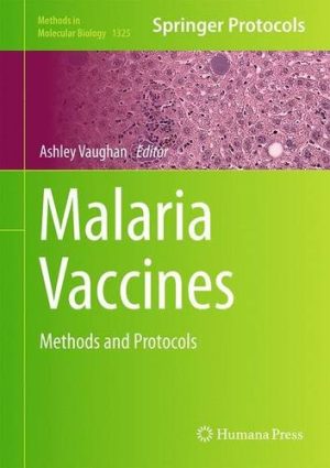 Malaria Vaccines Methods and Protocols