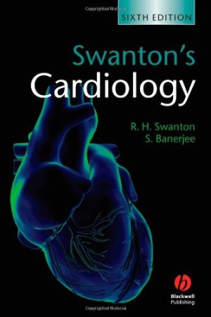 Swantons Cardiology A Concise Guide to Clinical Practice 6th Ed