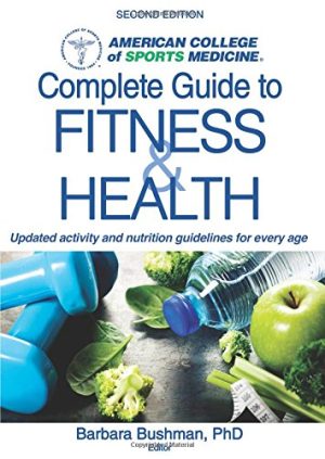 ACSMs Complete Guide to Fitness & Health 2nd Edition