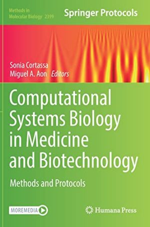 Computational Systems Biology in Medicine and Biotechnology Methods and Protocols