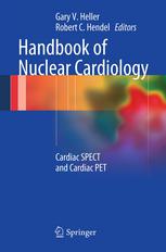 Handbook of Nuclear Cardiology Cardiac SPECT and Cardiac PET
