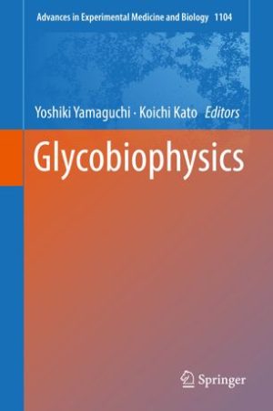 Glycobiophysics By Yoshiki Yamaguchi