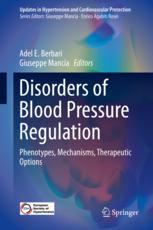 Disorders of Blood Pressure Regulation Phenotypes Mechanisms Therapeutic Options