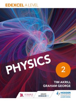 Edexcel A Level Physics Student Book 2 2015 Edition