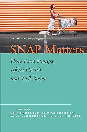 SNAP Matters How Food Stamps Affect Health and Well Being