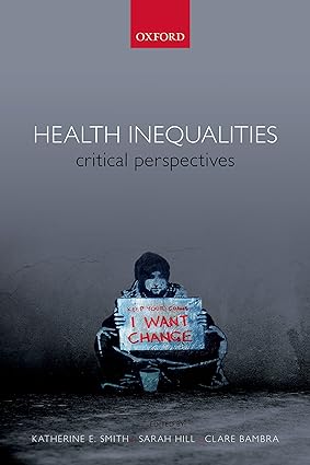 Health Inequalities Critical Perspectives