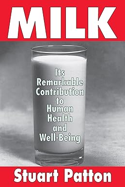 Milk Its Remarkable Contribution to Human Health and Well being