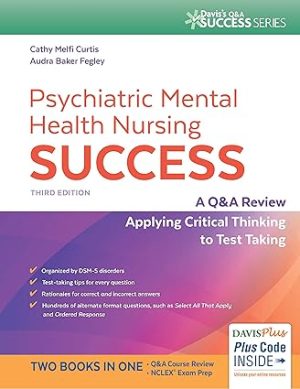 Psychiatric Mental Health Nursing Success A Q&A Review Applying Critical Thinking to Test Taking