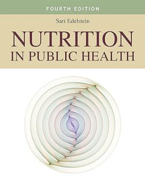 Nutrition in Public Health 4th Edition