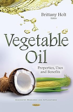 Vegetable Oil Properties Uses and Benefits