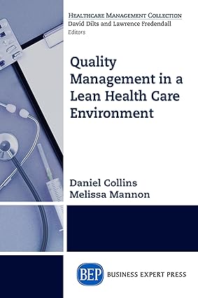 Quality Management in a Lean Health Care Environment