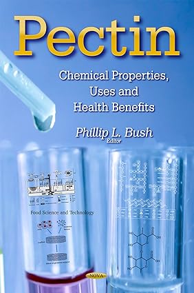 Pectin Chemical Properties Uses and Health Benefits