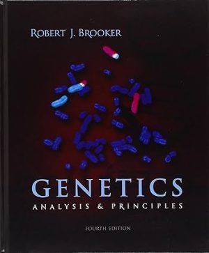 Genetics Analysis and Principles 4th Edition