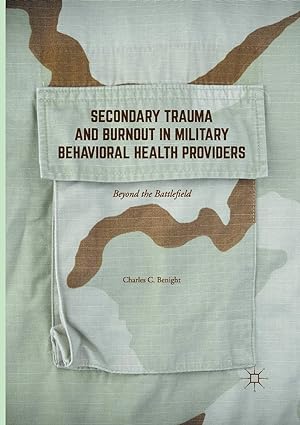 Secondary Trauma and Burnout in Military Behavioral Health Providers: Beyond the Battlefield