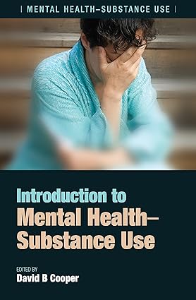 Introduction to Mental Health Substance Use