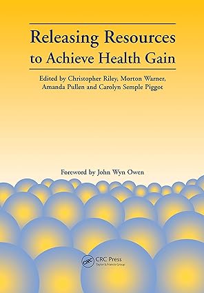 Releasing Resources to Achieve Health Gain