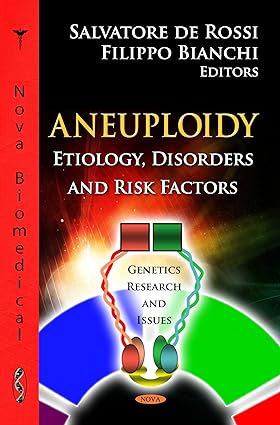 Aneuploidy Etiology Disorders and Risk Factors