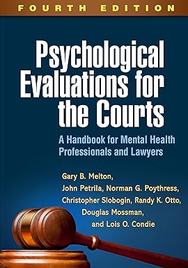 Psychological Evaluations for the Courts A Handbook for Mental Health Professionals and Lawyers