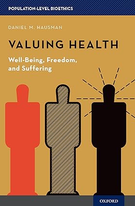 Valuing Health Well Being Freedom and Suffering