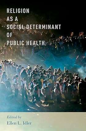 Religion as a Social Determinant of Public Health