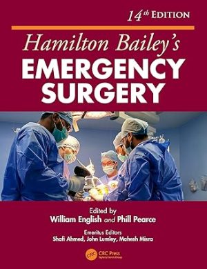 Hamilton Baileys Emergency Surgery 14th Edition