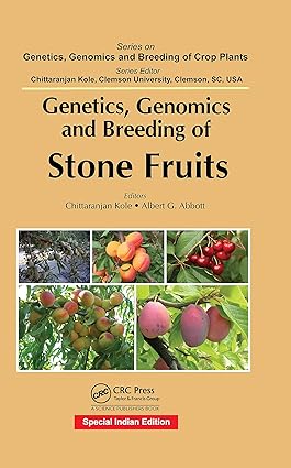 Genetics Genomics and Breeding of Stone Fruits