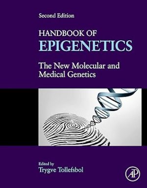 Handbook of Epigenetics The New Molecular and Medical Genetics 2nd Edition