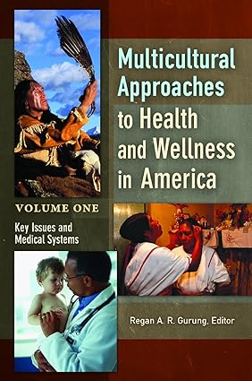 Multicultural Approaches to Health and Wellness in America
