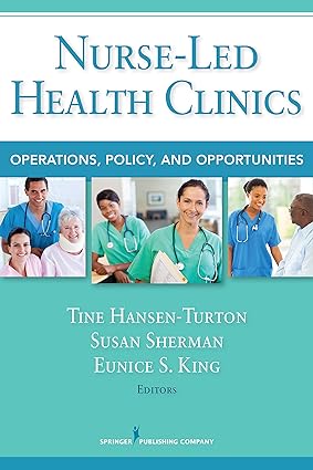 NurseLed Health Clinics Operations Policy and Opportunities