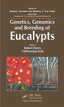 Genetics, Genomics and Breeding of Eucalypts