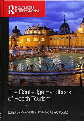 The Routledge Handbook of Health Tourism