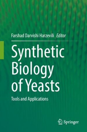 Synthetic Biology of Yeasts Tools and Applications