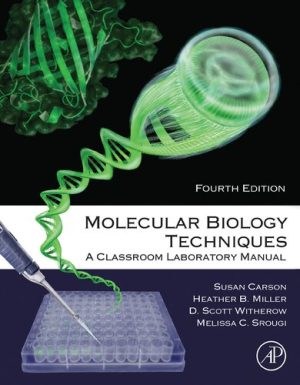 Molecular Biology Techniques A Classroom Laboratory Manual