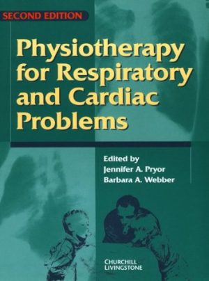 Physiotherapy for Respiratory and Cardiac Problems 2nd Edition