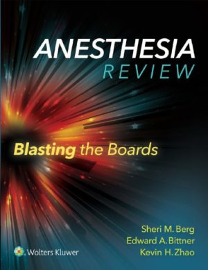 Anesthesia Review Blasting the Boards