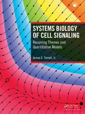 Systems Biology of Cell Signaling Recurring Themes and Quantitative Models