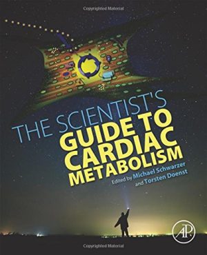 The Scientists Guide to Cardiac Metabolism